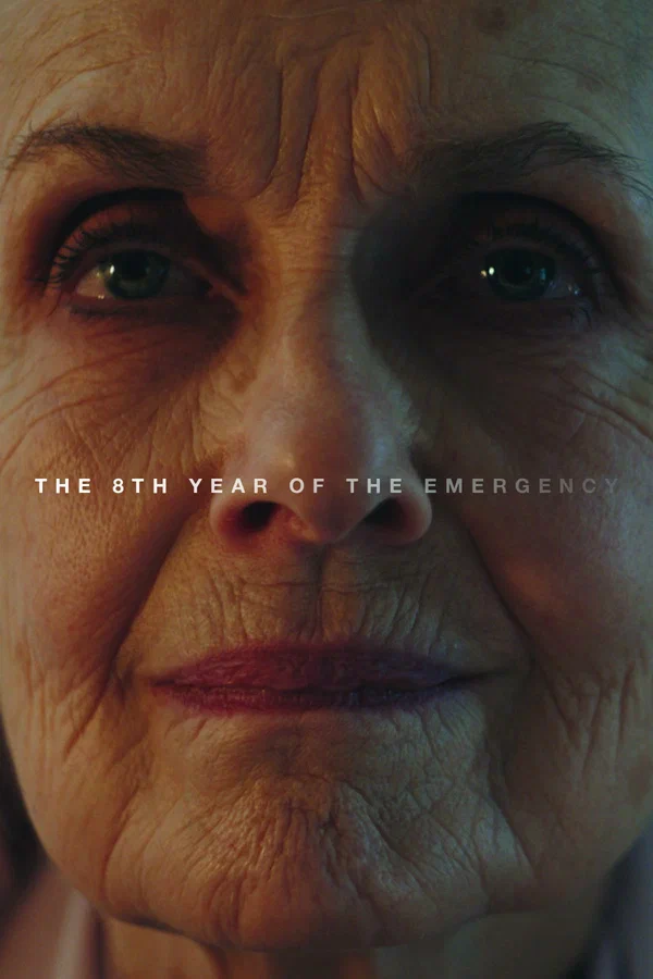 Постер: The 8th Year of the Emergency
