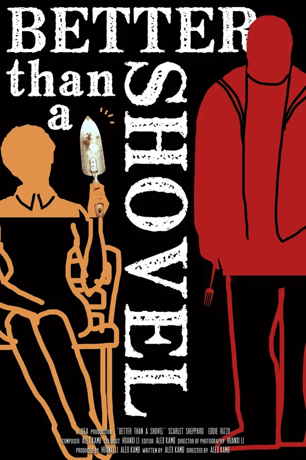 Постер: Better Than A Shovel