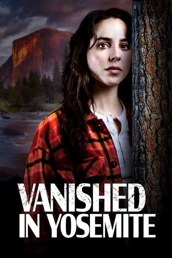 Постер: Vanished in Yosemite