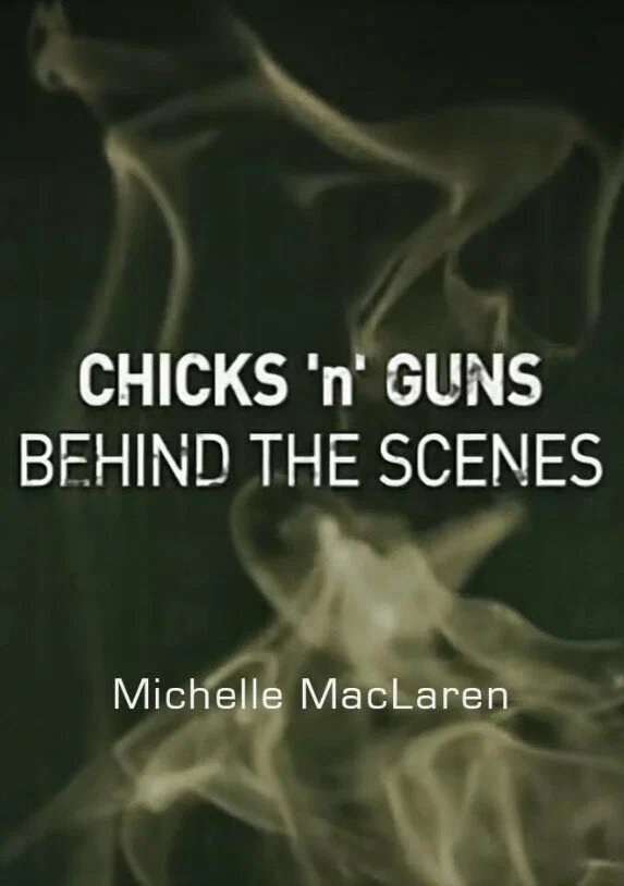 Постер: Chicks 'N' Guns: Behind the Scenes