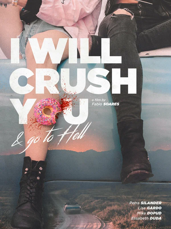 Постер: I Will Crush You and Go to Hell
