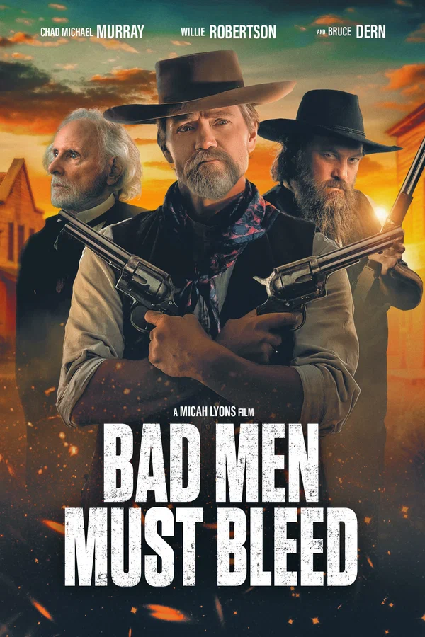 Постер: Bad Men Must Bleed