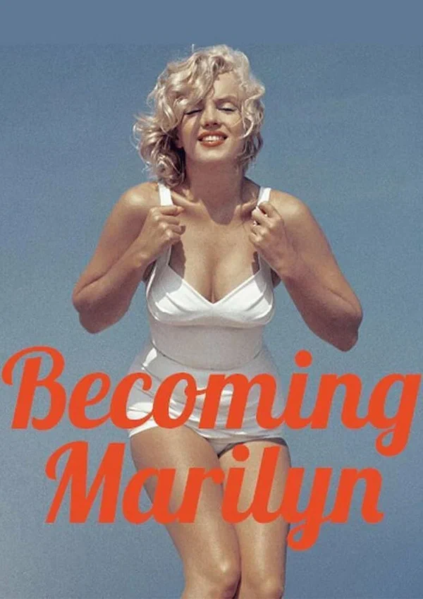 Постер: Becoming Marilyn