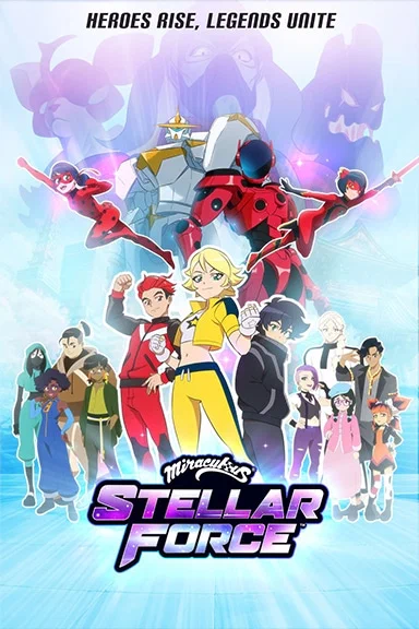 Постер: Miraculous Stellar Force