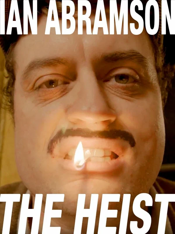 Постер: Ian Abramson: The Heist