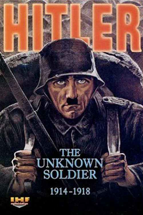 Постер: Гитлер: Неизвестный солдат. 1914-1918