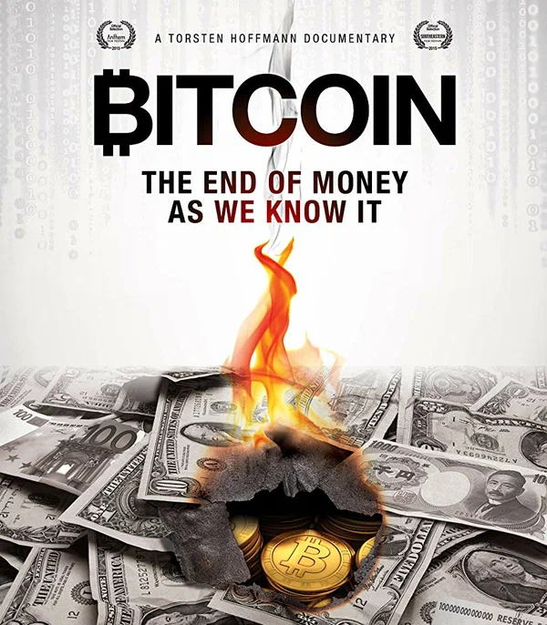 Постер: Bitcoin: The End of Money as We Know It