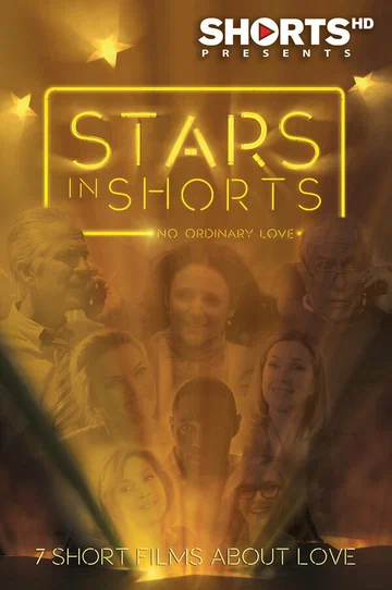 Постер: Stars in Shorts: No Ordinary Love