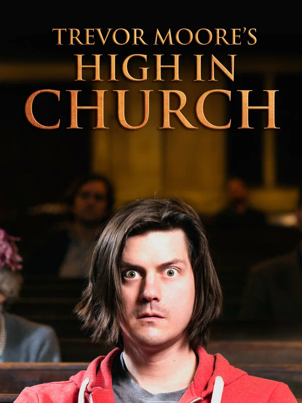 Постер: Trevor Moore: High in Church
