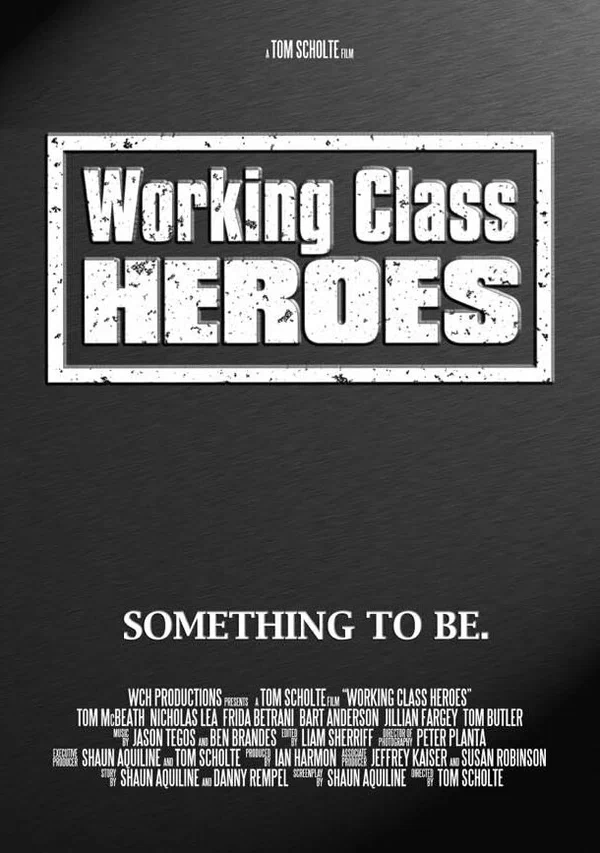 Постер: Working Class Heroes
