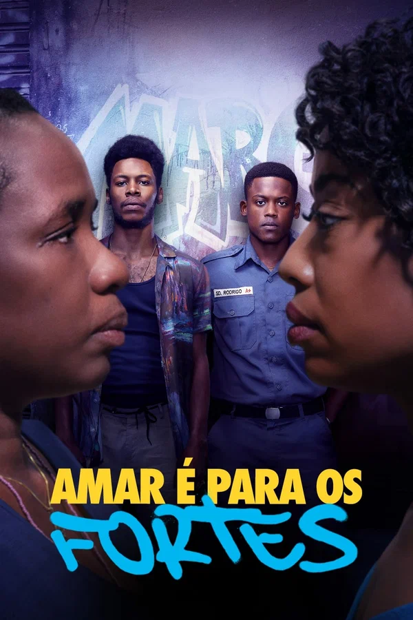 Постер: Amar é Para os Fortes