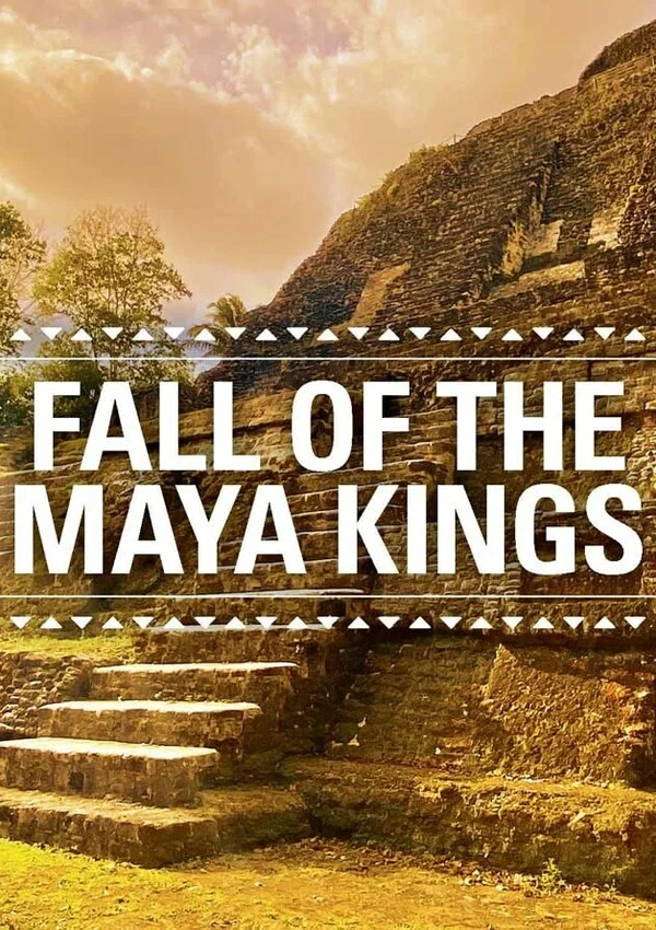 Постер: Fall Of The Maya Kings