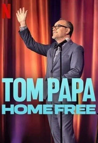 Постер: Tom Papa: Home Free