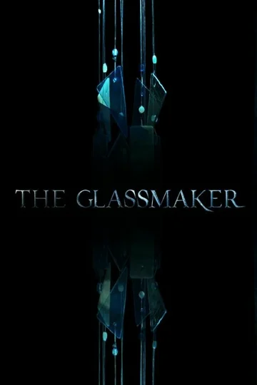 Постер: The Glassmaker