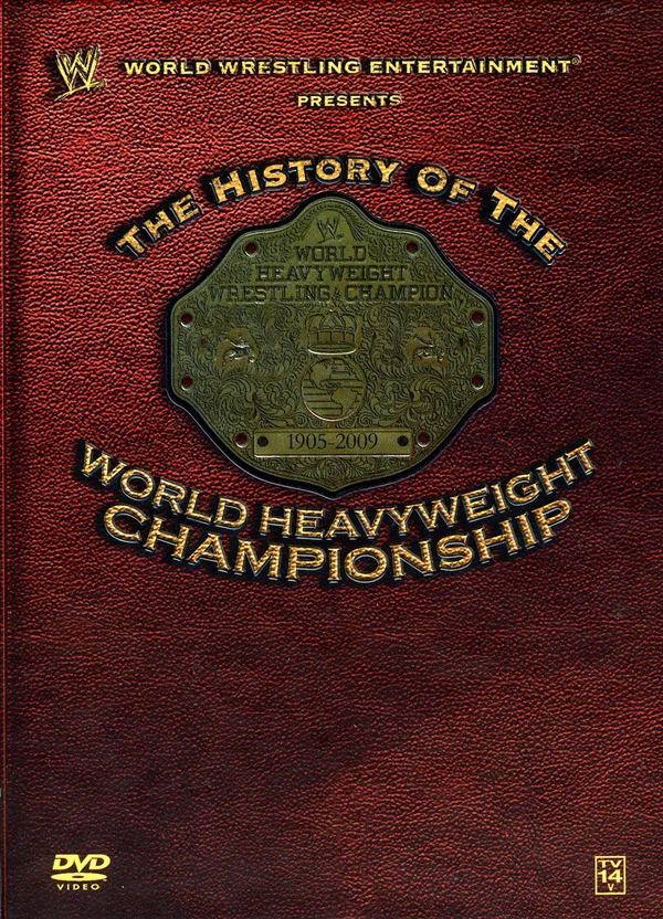 Постер: WWE: History of the World Heavyweight Championship