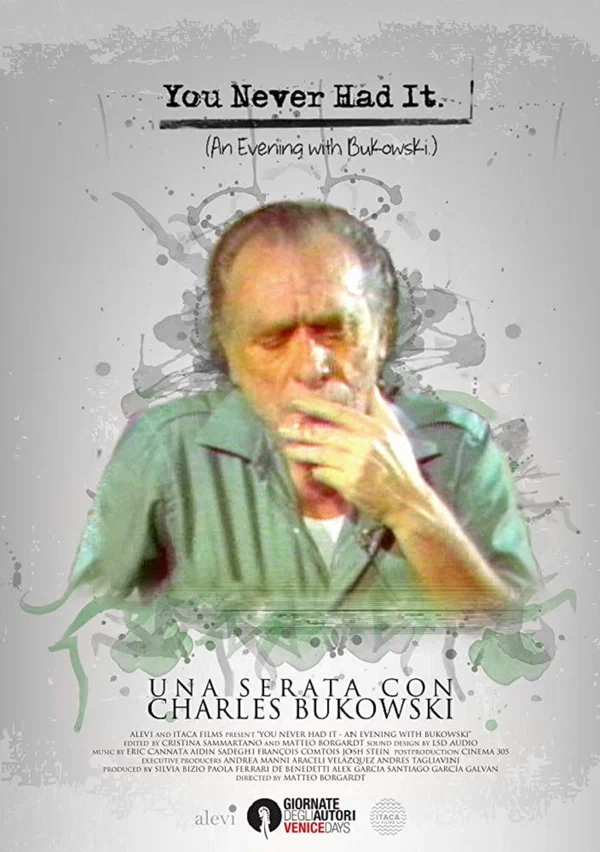 Постер: You Never Had It: An Evening With Bukowski
