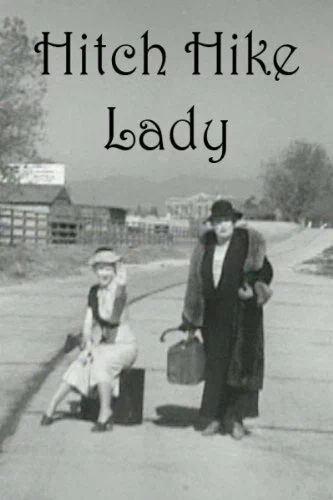 Постер: Hitch Hike Lady