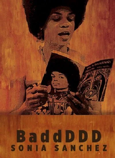 Постер: BaddDDD Sonia Sanchez