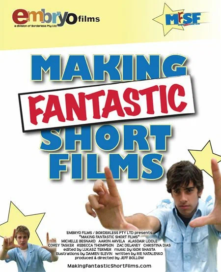 Постер: Making Fantastic Short Films
