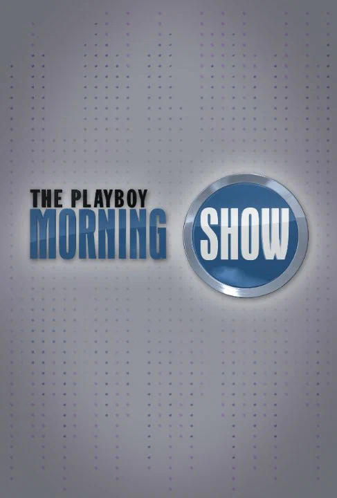 Постер: The Playboy Morning Show