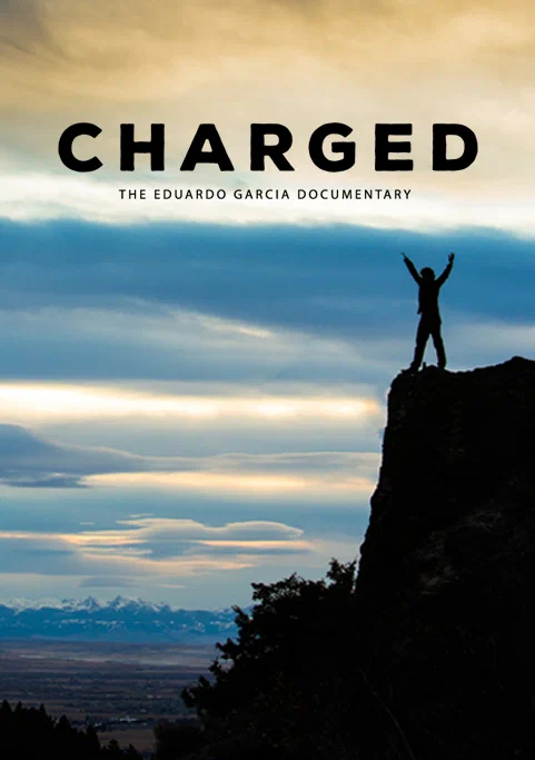 Постер: Charged: The Eduardo Garcia Story