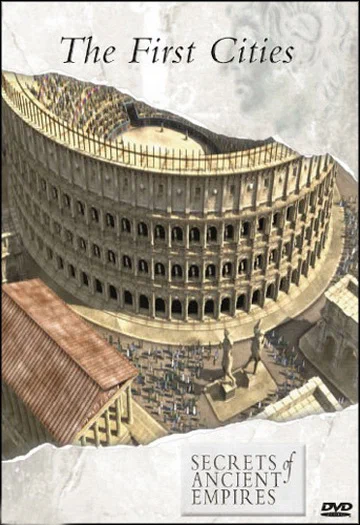 Постер: Secrets of Ancient Empires: The First Cities