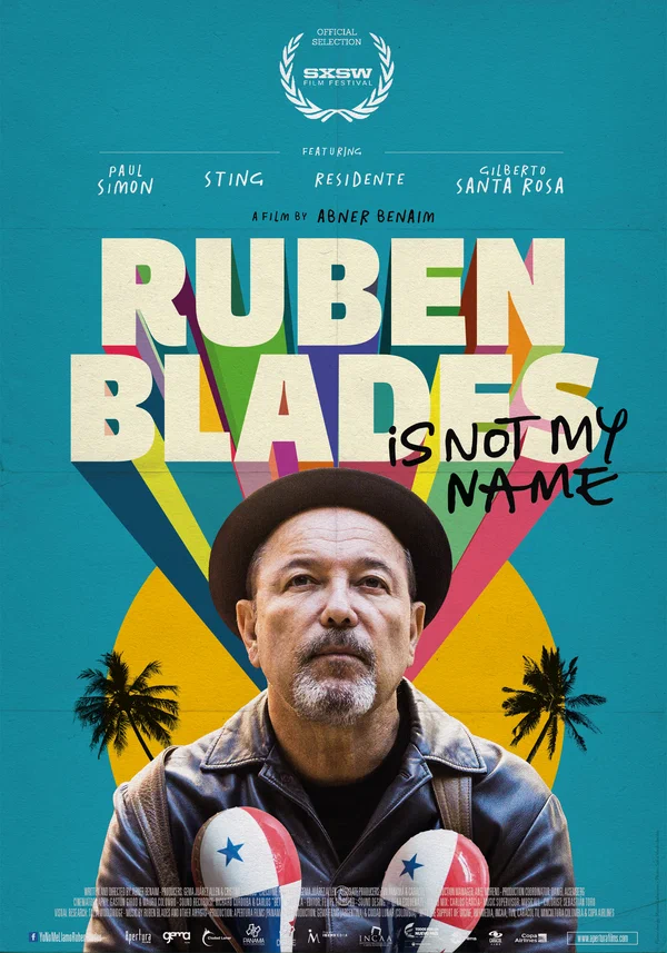 Постер: Ruben Blades Is Not My Name