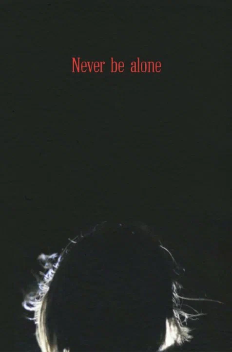 Постер: Never Be Alone