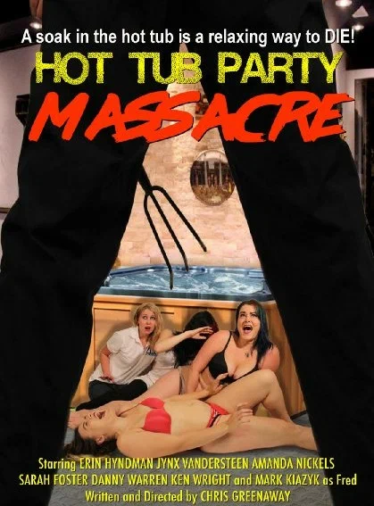 Постер: Hot Tub Party Massacre