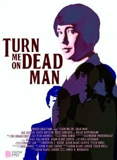 Постер: Turn Me On, Dead Man