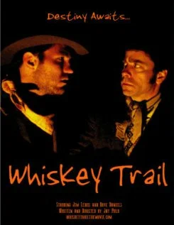 Постер: Whiskey Trail