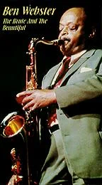 Постер: Ben Webster: The Brute and the Beautiful