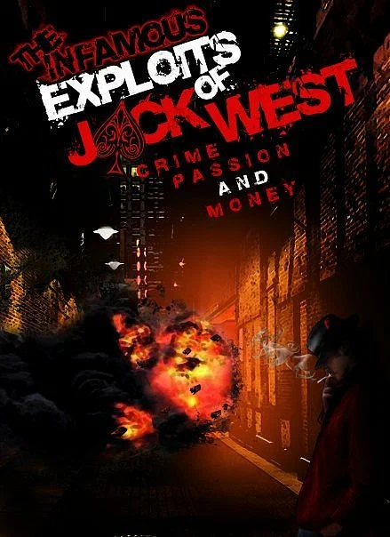Постер: The Infamous Exploits of Jack West