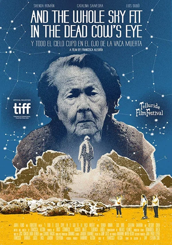 Постер: Y todo el cielo cupo en el ojo de la vaca muerta