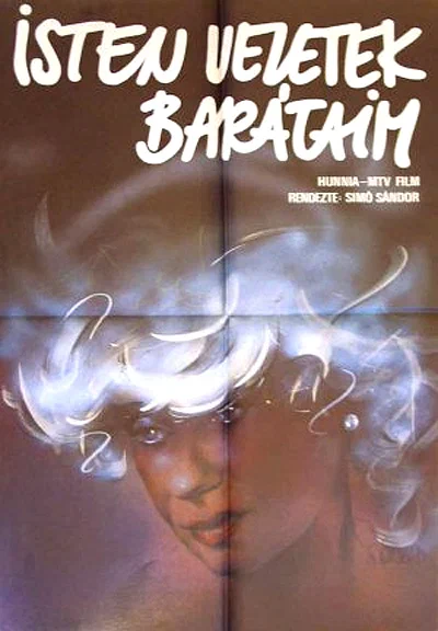 Постер: Isten veletek, barátaim