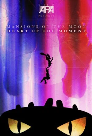 Постер: Mansions on the Moon: Heart of the Moment