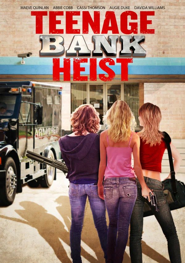 Постер: Teenage Bank Heist