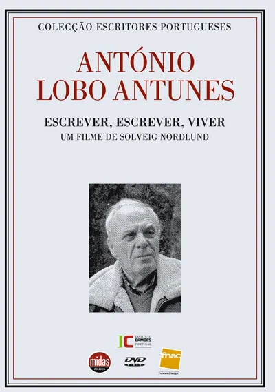 Постер: António Lobo Antunes - Escrever, Escrever, Viver