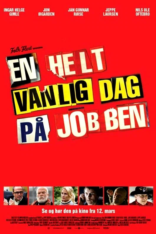Постер: En helt vanlig dag på jobben