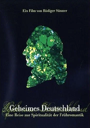 Постер: Geheimes Deutschland - Eine Reise zur Spiritualität der Frühromantik