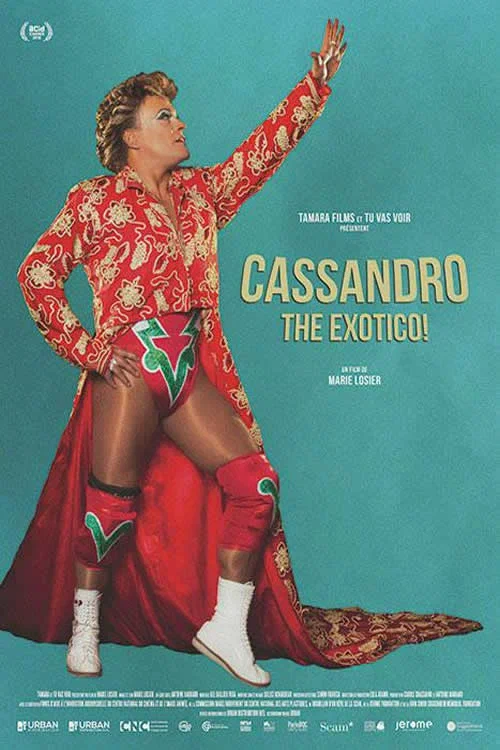 Постер: Cassandro, the Exotico!