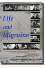 Постер: Life and Migraine