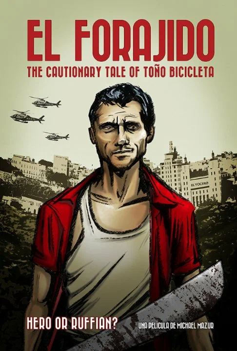 Постер: El Forajido: The Cautionary Tale of Toño Bicicleta