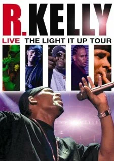 Постер: R. Kelly: Live - The Light It Up Tour