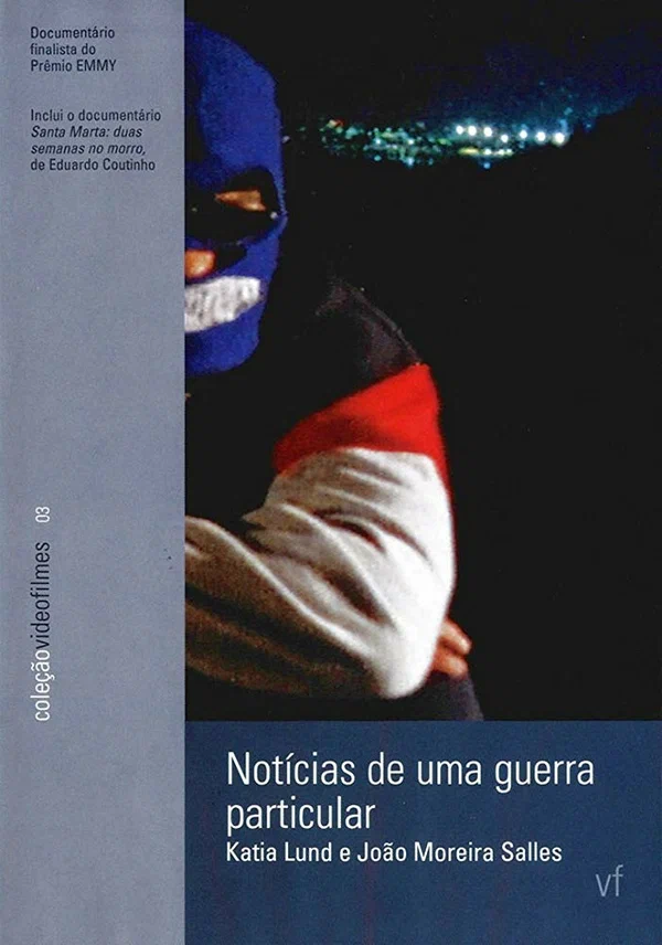 Постер: Notícias de uma Guerra Particular