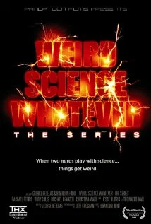 Постер: Weird Science Whatever