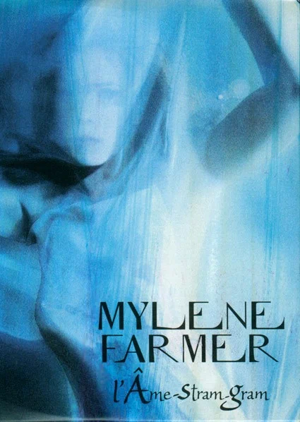 Постер: Mylène Farmer: L'âme-stram-gram