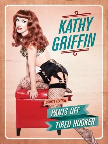 Постер: Kathy Griffin: Pants Off