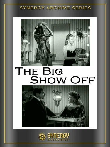 Постер: The Big Show-Off
