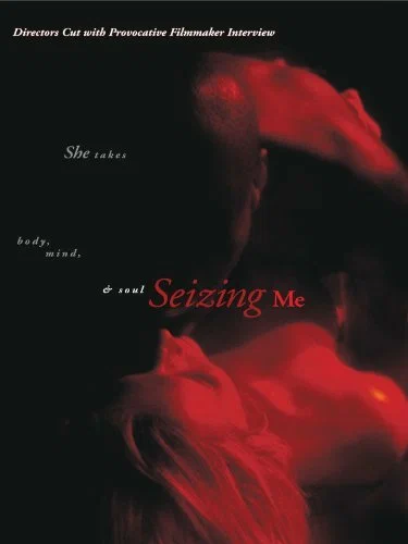 Постер: Seizing Me
